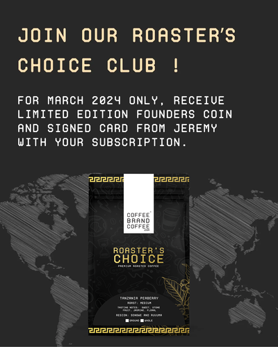 Premium Monthly Coffee Club -Roaster's Choice